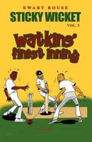 Sticky Wicket Vol. 3: Watkins&#39; Finest Inning