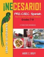 !Necesario! Pre-CSEC Spanish Grades 7-9