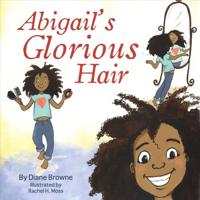 ABIGAIL'S GLORIOUS HAIR