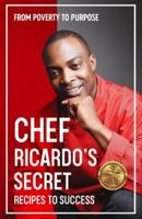 Chef Ricardo's Secret Recipes to Success