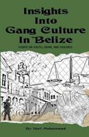 Insights Into Gang Culture in Belize