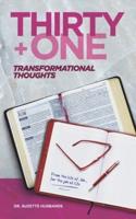 Thirty + One Transformational Thoughts