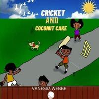 Cricket and Coconut Cake