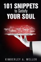 101 Snippets to Satisfy Your Soul