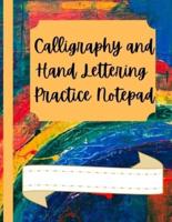 Calligraphy and Hand Lettering Practice Notepad: Modern Calligraphy for Beginners   Slant Angle Lined Guide &amp; Dot Grid Paper Practice Sheets  Used for all Styles of Hand Lettering &amp; Calligraphy