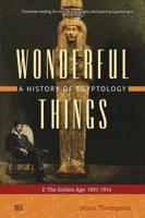 Wonderful Things 2 the Golden Age: 1881-1914