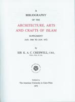 A Bibliography of the Architecture, Arts and Crafts of Islam
