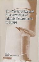 The Restoration and Conservation of Islamic Monuments in Egypt