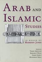 Arab & Islamic Studies in Honor of Marsden Jones