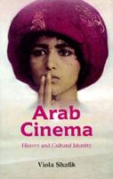 Arab Cinema - History & Cultural Identity