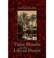 Three Months in the Libyan Desert