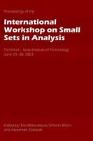 Proceedings of the International Workshop on Small Sets in Analysis