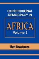Constitutional Democracy in Africa. Vol. 3. the Pillars Supporting Constitutional Democracy