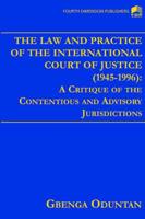 The Law and Practice of the International Court of Justice 1945-1996