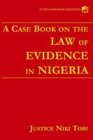 A Case Book on Law the of Evidence in Nigeria