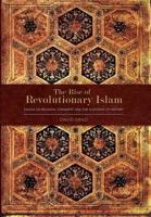 The Rise of Revolutionary Islam and Other Collected Works by David Grad