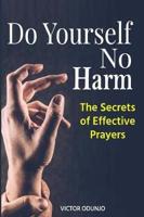 Do Yourself No Harm