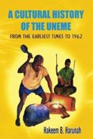 A Cultural History of Uneme: From the Earliest Times to 1962