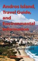 Andros Island, Travel Guide, and Environmental Information: History, Vacation, Holiday, Environment