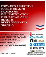 Towards Effective Public Health Programs Implementation for Sustainable Health Development in Nigeria