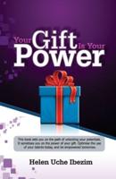 Your Gift Is Your Power