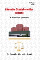 Alternative Disputes Resolution in Nigeria: A Functional Approach