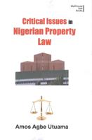 Critical Issues in Nigerian Property Law