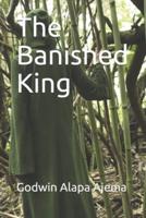 The Banished King