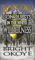 Conquests in the White Wilderness