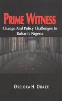 Prime Witness: Change and Policy Challenges in Buhari's Nigeria