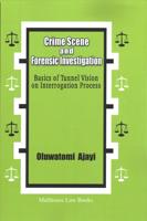 Crime Scene and Forensic Investigation: Basics of Tunnel Vision on Interrogation Process