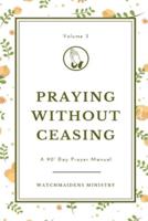 Praying Without Ceasing Volume 3