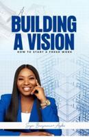Building a Vision