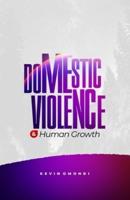 Domestic Violence and Human Growth