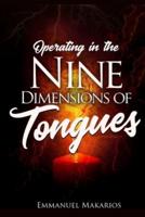 Operating in the 9 Dimensions of Tongues