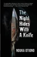 The Night Hides With a Knife