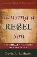 Raising a Rebel Son