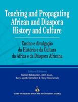 Teaching and Propagating African and Diaspora History and Culture