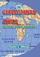 Globalisation in Africa. Reverese Robin Hoodism