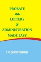 Probate and Letters of Administration Made Easy