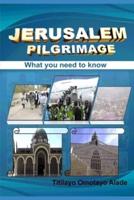 Jerusalem Pilgrimage: What you need to know