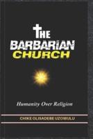 The Barbarian Church