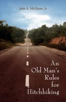 An Old Man's Rules for Hitchhiking