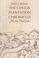 The Cocoa Plantation Chronicles
