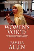 Women's Voices: An Anthology of Short Stories by Indonesian Women Writers
