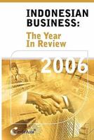 Indonesian Business: The Year in Review 2006