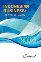 Indonesian Business: The Year in Review 2008