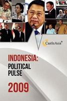 Indonesia: Political Pulse 2009