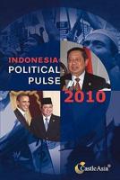 Indonesia: Political Pulse 2010