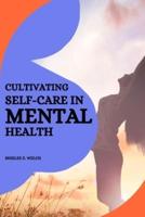 Cultivating Self-Care in Mental Health